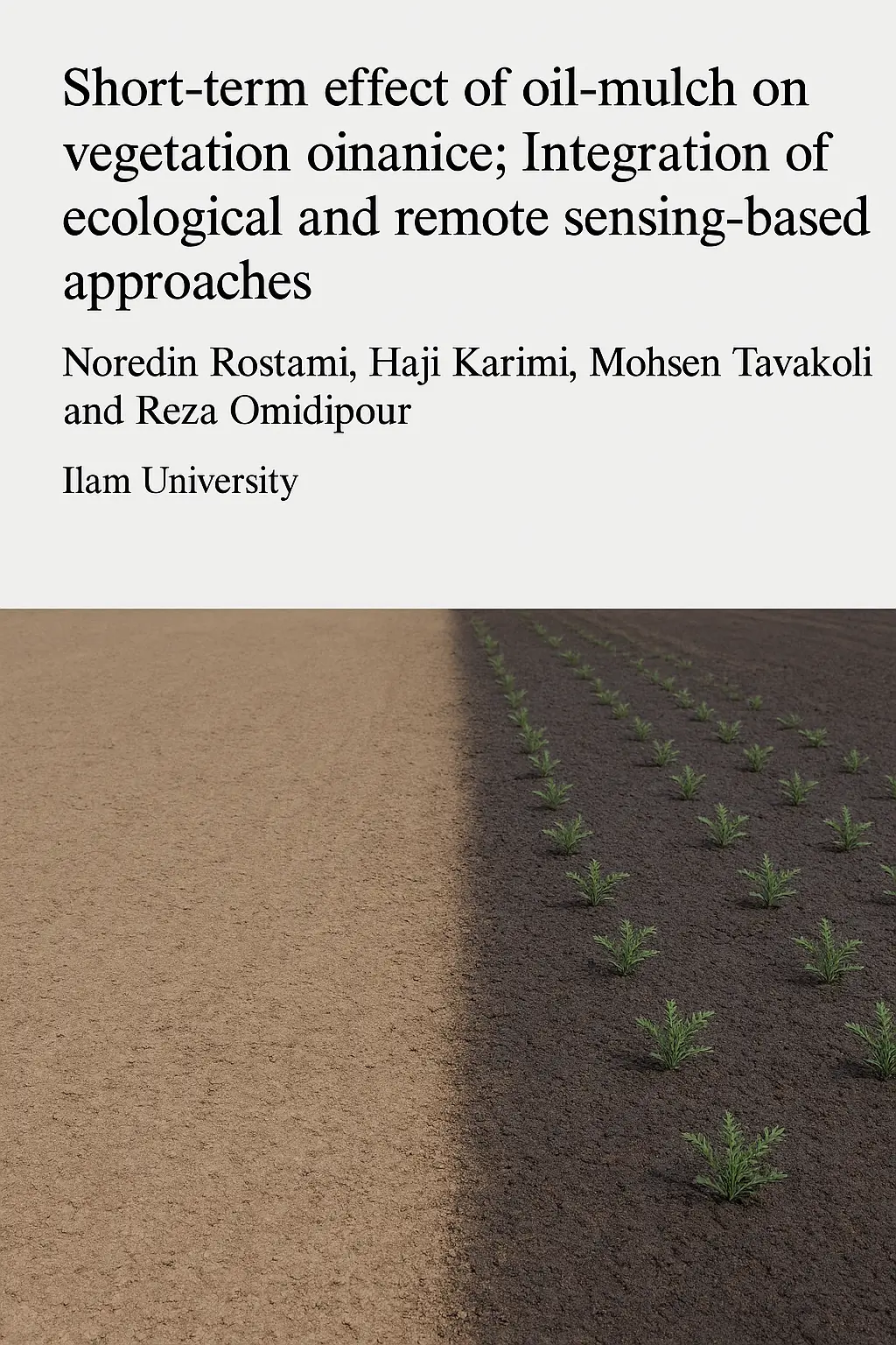 Short-term effect of oil-mulch on vegetation dynamic
